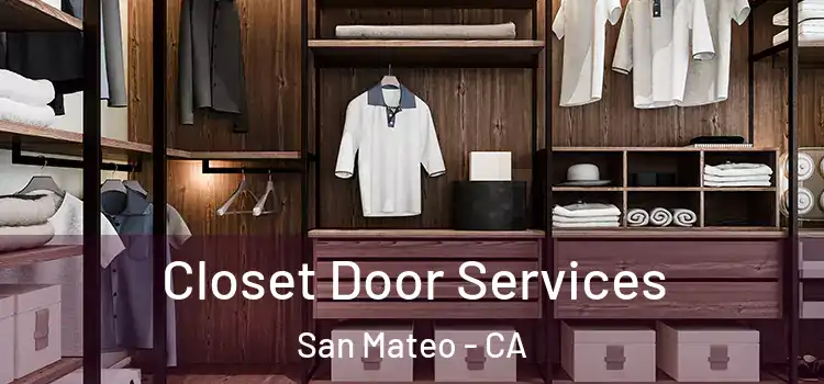 Closet Door Services San Mateo - CA