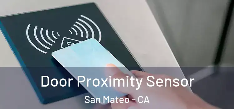  Door Proximity Sensor San Mateo - CA