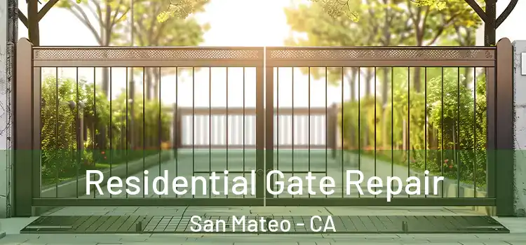 Residential Gate Repair San Mateo - CA